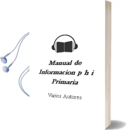 Descargar AudioLibro Manual de Informacion: P.H.I. Primaria de Varios Autores año 1999