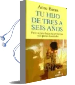 Descargar AudioLibro Tu Hijo de Tres a Seis Años de Anne Bacus año 1999