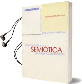 Descargar AudioLibro Introduccion a la Semiotica Aplicada a la Logopedia de Nieves Mendizabal De La Cruz año 1999