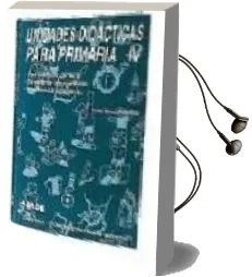 Descargar AudioLibro Unidades Didacticas para Primaria iv: Esa Maquina Perfecta; el pa tio de las Aventuras; Mejoramos Jugando a- de Victor Baroja Benlliure año 1999