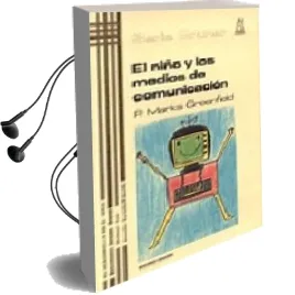 Descargar AudioLibro El Niño y los Medios de Comunicacion de P. Greenfield año 1999