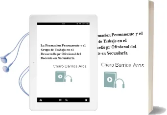 Descargar AudioLibro La Formacion Permanente y el Grupo de Trabajo en el Desarrollo pr Ofesional del Docente en Secundaria de Charo Barrios Aros año 1999