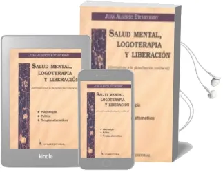 Descargar AudioLibro Salud Mental, Logoterapia y Liberacion: Alternativas a la Globali Zacion Neoliberal de Juan Alberto Etcheverry año 1999