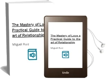 Descargar AudioLibro The Mastery of Love: A Practical Guide to the art of Relationship de Miguel Ruiz año 1999