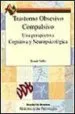AudioLibro Trastorno Obsesivo Compulsivo: Una Perspectiva Cognitiva y Neurop Sicologica de Frank Tallis