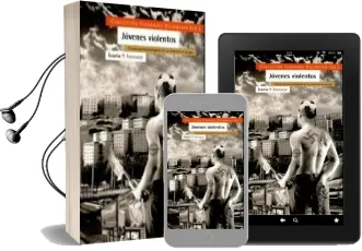 Descargar AudioLibro Jovenes Violentos: Causas Psicologicas de la Violencia en Grupo de Varios Autores año 1999