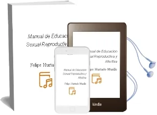 Descargar AudioLibro Manual de Educacion Sexual Reproductiva y Afectiva de Felipe Hurtado Murillo año 1999
