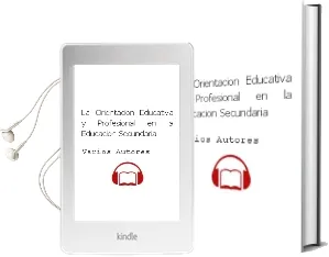 Descargar AudioLibro La Orientacion Educativa y Profesional en la Educacion Secundaria de Varios Autores año 2000