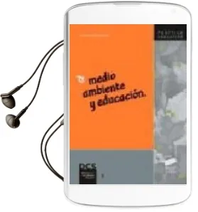 Descargar AudioLibro Medio Ambiente y Educacion de Francisco Aramburu año 2000