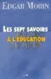 AudioLibro Les Sept Savoirs Necessaires a l Education du Futur de Edgar Morin