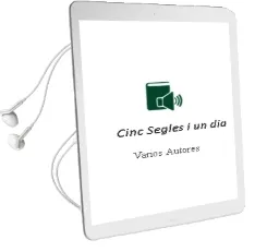 Descargar AudioLibro Cinc Segles i un dia de Varios Autores año 2000