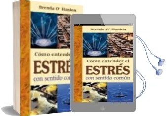 Descargar AudioLibro Como Entender el Estres con Sentido Comun de Brenda O Hanlon año 2000