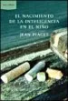 AudioLibro El Nacimiento de la Inteligencia en el Niño de Jean Piaget