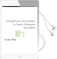 Descargar AudioLibro Using Picture Storybooks to Teach Character Education de Susan Hall año 2000