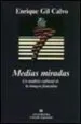 AudioLibro Medias Miradas: Un Analisis Cultural de la Imagen Femenina de Enrique Gil Calvo
