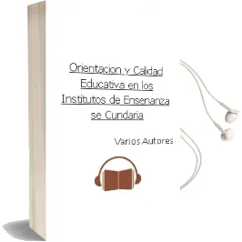 Descargar AudioLibro Orientacion y Calidad Educativa en los Institutos de Enseñanza se Cundaria de Varios Autores año 2000