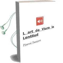 Descargar AudioLibro L art de Viure la Lentitud de Pierre Sansot año 2000