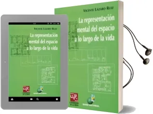 Descargar AudioLibro La Representacion Mental del Espacio a lo Largo de la Vida de Vicente Lazaro Ruiz año 2000