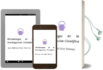 Descargar AudioLibro Metodologia de la Investigacion Cientifica de Juan Antonio Valor Yebenes año 2000