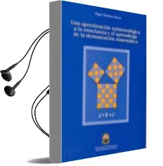 Descargar AudioLibro Una Aproximacion Epistemologica a la Enseñanza y el Aprendizaje d e la Demostracion Matematica de Angel Martinez Recio año 2000