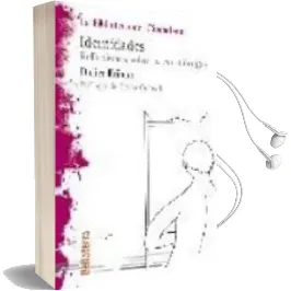 Descargar AudioLibro Identidades: Reflexiones Sobre la Cuestion gay de Didier Eribon año 2000