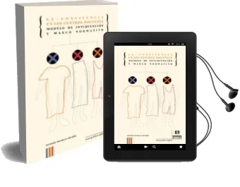 Descargar AudioLibro La Convivencia en los Centros Docentes: Modelo de Intervencion y Marco Normativo de Antonio Montero Alcaide año 2000