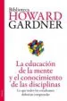 AudioLibro La Educación de la Mente y el Conocimiento de las Disciplinas de Howard Gardner