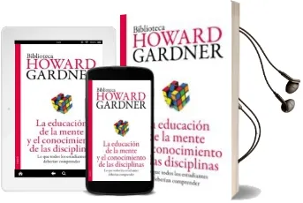 Descargar AudioLibro La Educación de la Mente y el Conocimiento de las Disciplinas de Howard Gardner año 2000