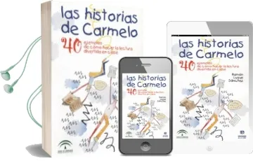 Descargar AudioLibro Las Historias de Carmelo: 40 Ejemplos de Como Hacer la Lectura de Ivertida de R. Luque Sanchez año 2000