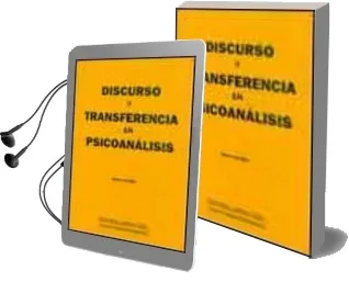 Descargar AudioLibro Discurso y Transferencia en Psicoanalisis de Paola Duchen año 2000