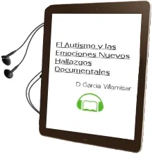 Descargar AudioLibro El Autismo y las Emociones: Nuevos Hallazgos Documentales de D. Garcia Villamisar año 2000
