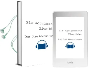Descargar AudioLibro Els Agrupaments Flexibles de Juan Jose Albericio Huerta año 2000