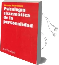 Descargar AudioLibro Psicologia Sistematica de la Personalidad de Vicente Pelechano año 2000