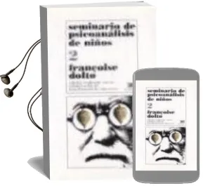 Descargar AudioLibro Seminario de Psicoanalisis de Niños (t. 2) de Françoise Dolto año 2000