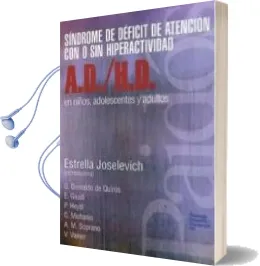 Descargar AudioLibro Sindrome de Deficit de Atencion con o sin Hiperactividad A.D-H.D. en Niños Adolescentes y Adultos de Varios Autores año 2000