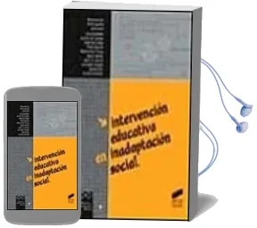 Descargar AudioLibro Intervencion Educativa en Inadaptacion Social de Varios Autores año 2000