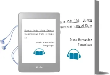 Descargar AudioLibro Buena Vida, Vida Buena: Sugerencias para el Siglo xxi de Maria Hernandez Sampelayo año 2000