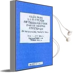 Descargar AudioLibro Guia para la Eleccion de Tratamientos Psicologicos Efectivos: Hac ia una Nueva Psicologia Clinica de Elisardo Becoña año 2000