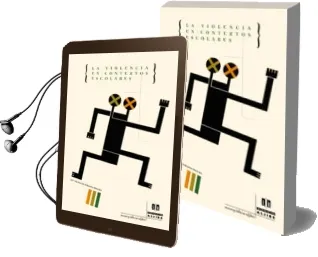 Descargar AudioLibro La Violencia en Contextos Escolares de Maria Victoria Trianes Torres año 2000