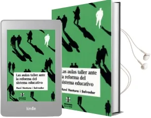Descargar AudioLibro Las Aulas Taller Ante la Reforma del Sistema Educativo de Xavi Ventura I Salvador año 2000
