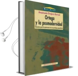 Descargar AudioLibro Ortega y la Posmodernidad: Elementos para la Construccion de una Psicologia Pospositivista de Anastasio Ovejero Bernal año 2000