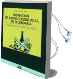Descargar AudioLibro Prevencion de Drogodependencias en Secundaria: Integracion en are as Curriculares de Encarna Bas Peña año 2000