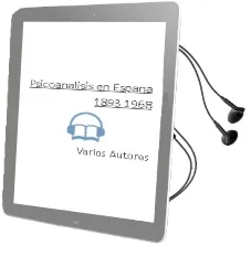Descargar AudioLibro Psicoanalisis en España (1893-1968) de Varios Autores año 2000