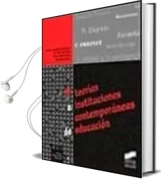 Descargar AudioLibro Teorias e Instituciones Contemporaneas de Educacion de Inmaculada Egido año 2000