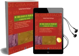 Descargar AudioLibro De Gira Hacia el Trabajo: Programa de Orientacion para la Toma de Decisiones y la Transicion a la Vida Activa para el Final de la Eso: Cuaderno del Alumno de Soledad Romero Rodriguez año 2000