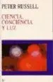 AudioLibro Ciencia, Conciencia y luz de Peter Russell