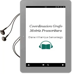 Descargar AudioLibro Coordinacion Grafo-Motriz: Preescritura de Elena Villarroya Samaniego año 2001