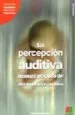 AudioLibro La Percepcion Auditiva: Manual Practico de Discriminacion Auditiv a (Vol. ii) (Incluye un Casete) de Ines Bustos Sanchez