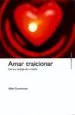 AudioLibro Amar Traicionar: Casi una Apologia de la Traicion de Aldo Carotenuto