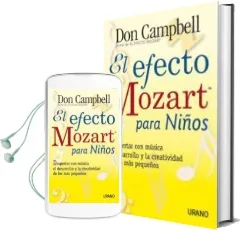 Descargar AudioLibro El Efecto Mozart para los Niños: Despertar con Musica el Desarrol lo y la Creatividad de los mas Pequeños de Don Campbell año 2001